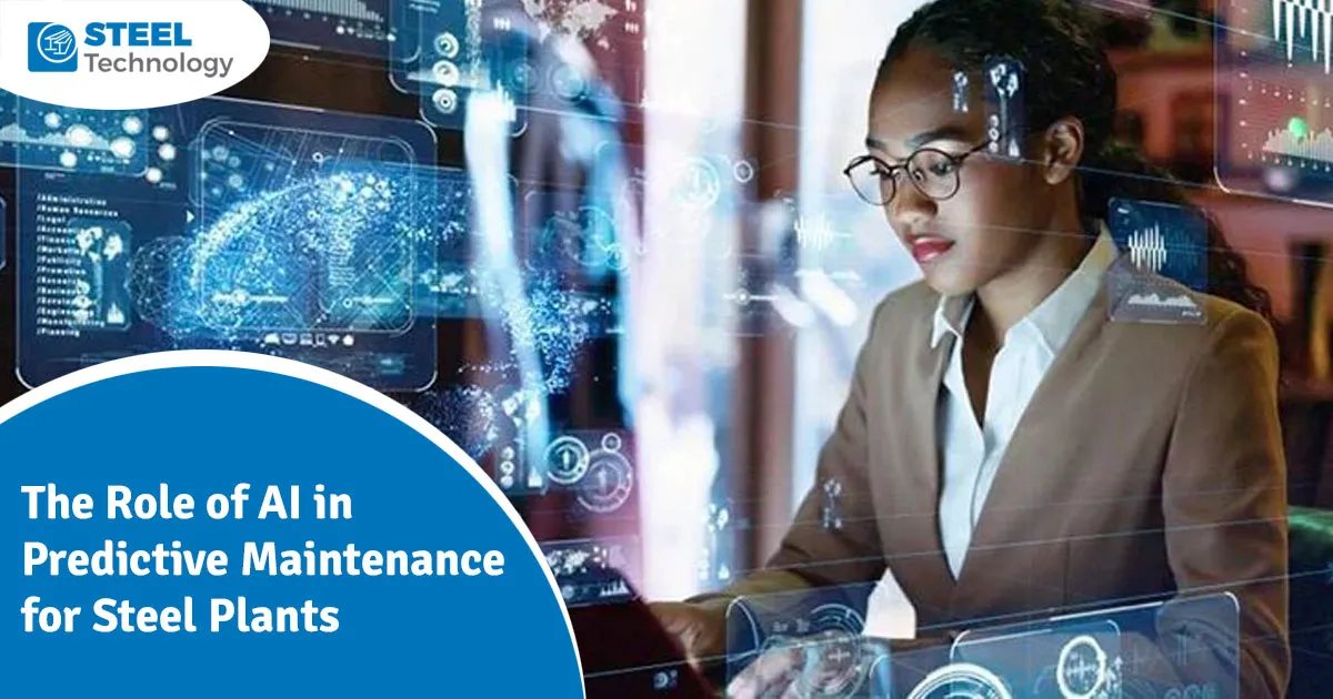 The Role of AI in Predictive Maintenance for Steel Plants