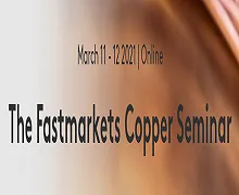 The Fastmarkets Copper Seminar 2021