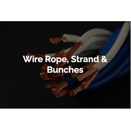 Wire Rope Strand & Bunches