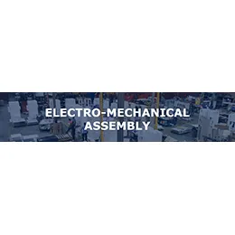 ELECTRO-MECHANICAL ASSEMBLY